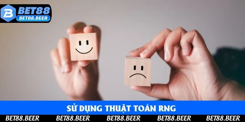 Sử dụng thuật toán RNG để không ảnh hưởng tỷ lệ cược
