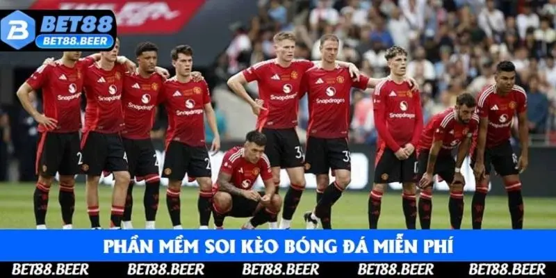 Phần Mềm Soi Kèo Bóng Đá Miễn Phí Bet88 | Cộng Sự Uy Tín